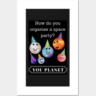 How do you organise a space party? Funny Posters and Art